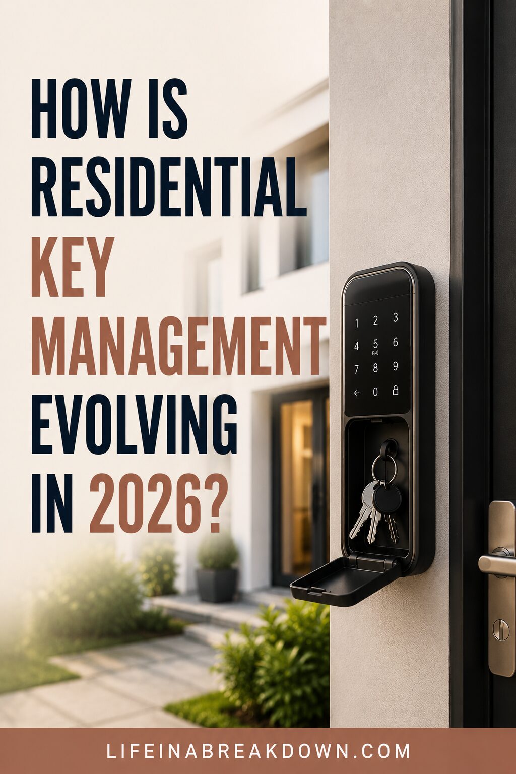 A modern electronic key lockbox with keys hanging inside is mounted on a door. Large text asks, “How is residential key management evolving in 2026?” A modern house and garden are visible in the background.