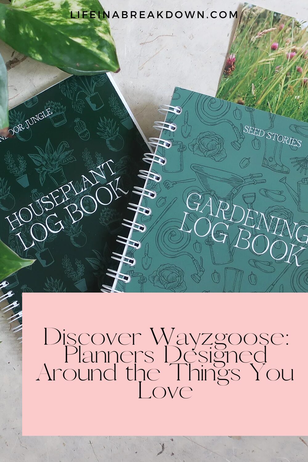 Two spiral-bound log books, one titled Houseplant Log Book and the other Gardening Log Book, sit on a table with plants. Text overlay promotes planners designed around hobbies.