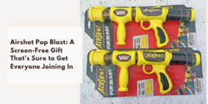 Two yellow Airshot Pop Blast toy blasters in packaging are shown on a grey surface. Text on the left reads: Airshot Pop Blast: A screen-free gift that’s sure to get everyone joining in..