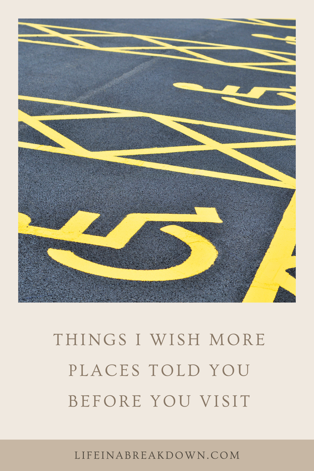 Yellow parking lines and large numbers painted on tarmac, likely marking parking spaces, with the text: Things I wish more places told you before you visit and lifeinabreakdown.com below.