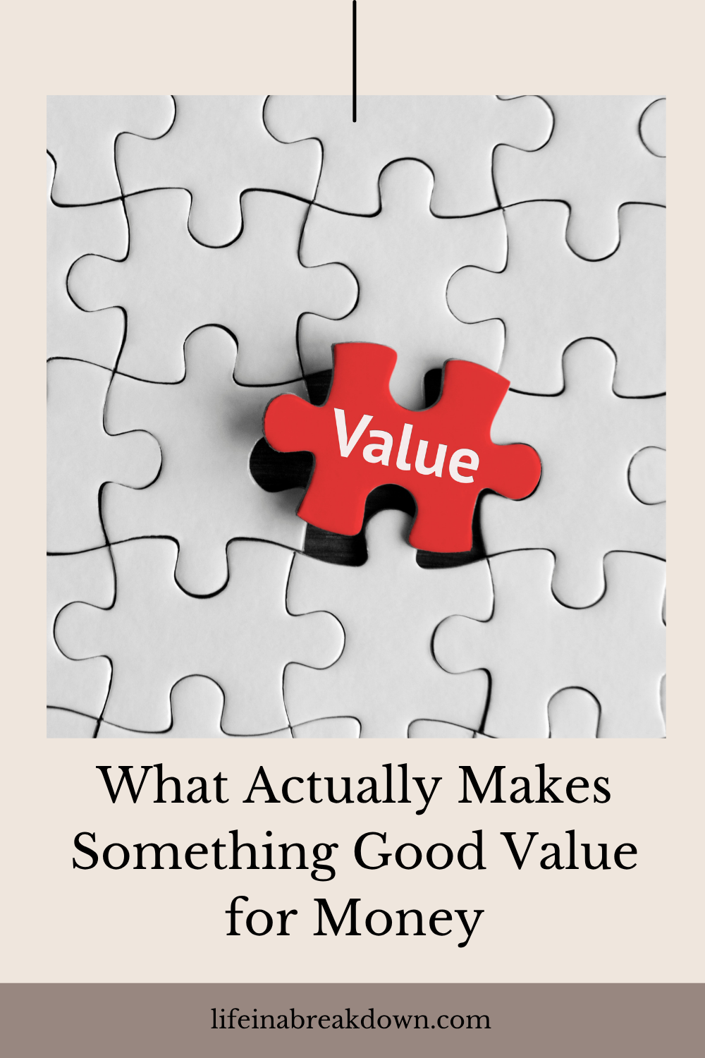 A red puzzle piece labelled Value fits into a white jigsaw puzzle above the text What Actually Makes Something Good Value for Money.